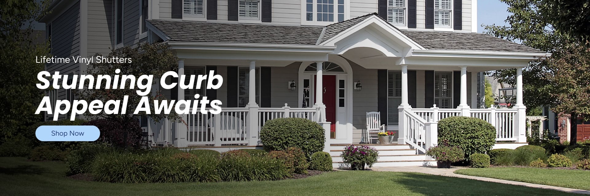 Lifetime Exterior Vinyl Shutters